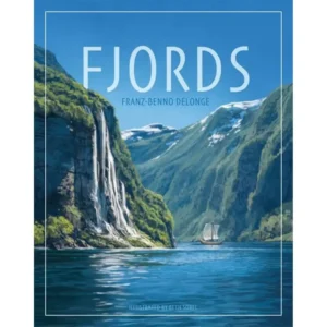 Illustration of a scenic fjord with steep green cliffs, a tall waterfall, and a sailboat on the water, titled "FJORDS" by Franz-Benno Delonge, illustrated by Beth Sobel.