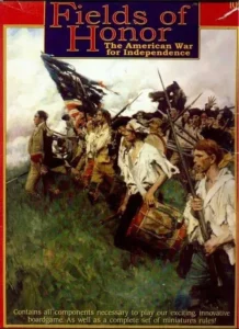 Cover art for "Fields of Honor: The American War for Independence" board game showing colonial soldiers marching with a tattered American flag, rifles, and a drummer boy in a battle scene.