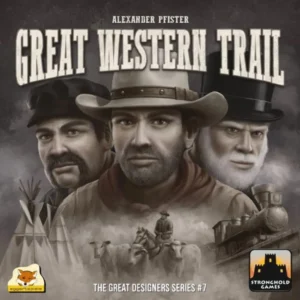 Box cover for the "Great Western Trail" board game featuring artistic portraits of three men in Western attire, a sepia-toned image of a cowboy on a horse, Native American tipis, and a steam train, with logos for "eggertspiele," "The Great Designers Series #7," and "Stronghold Games."