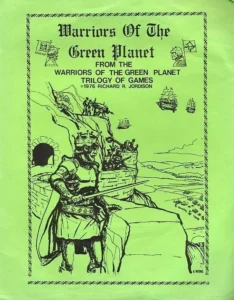 A green-toned image depicting the cover of a booklet titled "Warriors Of The Green Planet" from the Warriors of the Green Planet trilogy of games, copyright 1976 Richard R. Jordison. The cover features a black ink illustration of a warrior king in armor with ships in the background, and a border with decorative elements around the image.