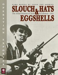 Slouch Hats and Eggshells: The Allied Invasion of Syria & Lebanon – 1941 (2011) Board…