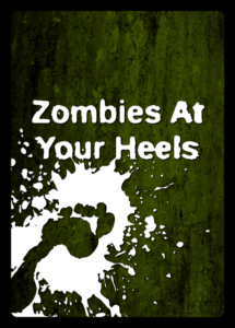 Zombies at Your Heels (2012) Board Game