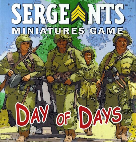 Sergeants Miniatures Game: Day of Days (2011) Board Game