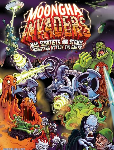 Moongha Invaders: Mad Scientists and Atomic Monsters Attack the Earth! (2010) Board Game