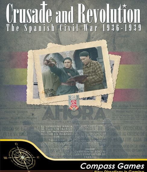 Crusade and Revolution: The Spanish Civil War, 1936-1939 (2013) Board Game