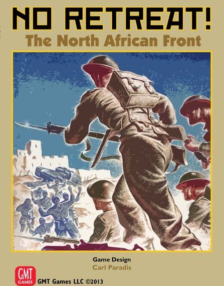 No Retreat!: The North African Front (2013) Board Game