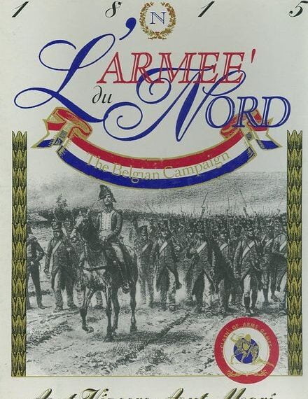 L’Armeé du Nord: the Belgian Campaign 1815 (1993) Board Game