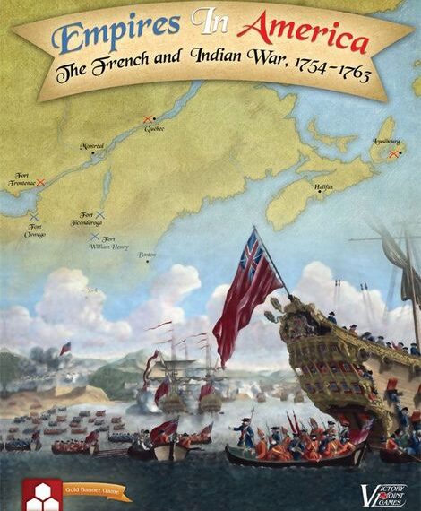 Empires in America: The French and Indian War, 1754-1763 (Second Edition) (2016) Board Game