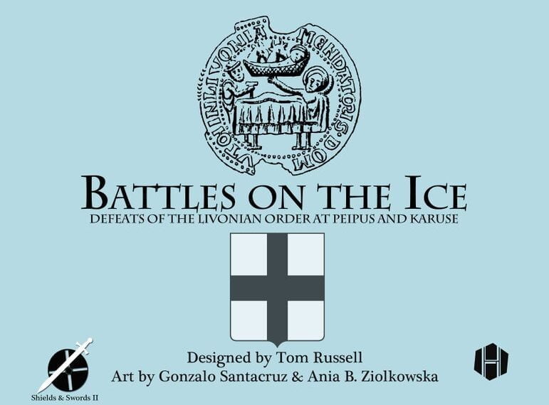 Battles on the Ice: Defeats of the Livonian Order at Peipus and Karuse (2017) Board…