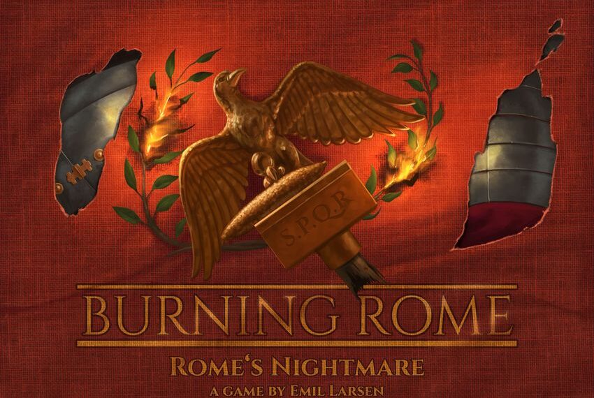 Burning Rome: Rome’s Nightmare (2018) Board Game
