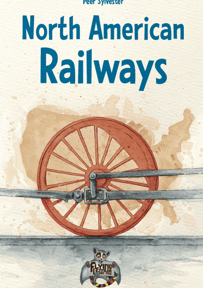North American Railways (2016) Board Game