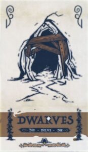 Dwarves: Dig, Delve, Die (2017) Board Game