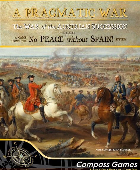 A Pragmatic War: The War of the Austrian Succession 1741 – 1748 (2019) Board Game
