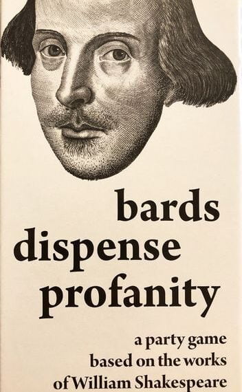 Bards Dispense Profanity: A Party Game Based on the Works of William Shakespeare (2016) Board…