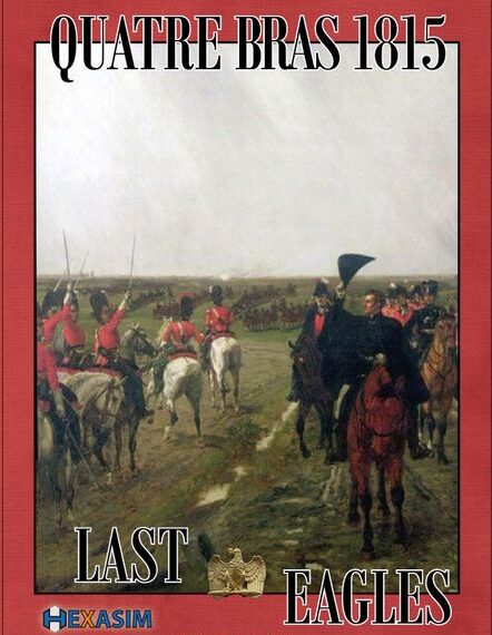 Quatre Bras 1815: Last Eagles (2019) Board Game