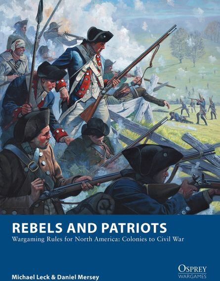 Rebels and Patriots: Wargaming Rules for North America (2019) Board Game