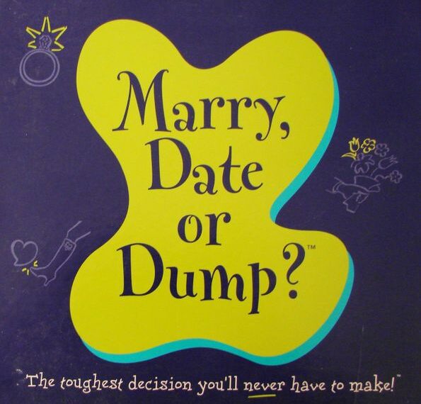 Marry, Date or Dump? (2003) Board Game