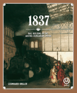 1837: Rail Building in the Austro-Hungarian Empire (1994) Board Game