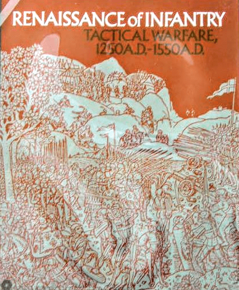 Renaissance of Infantry: Tactical Warfare, 1250 A.D-1550 A.D (1970) Board Game