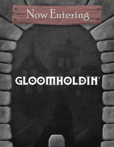 Gloomholdin’ (2021) Board Game