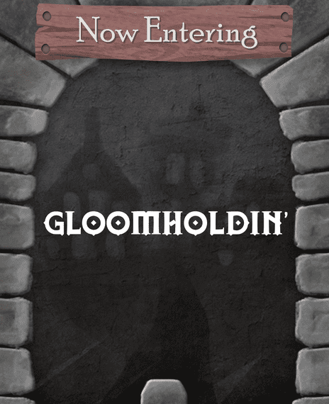 Gloomholdin’ (2021) Board Game