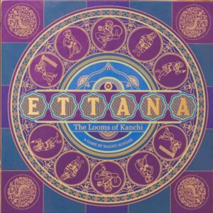 Ettana: The Looms of Kanchi (2021) Board Game