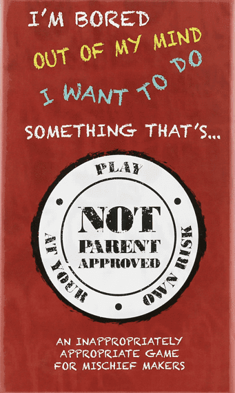 Not Parent Approved (2015) Board Game