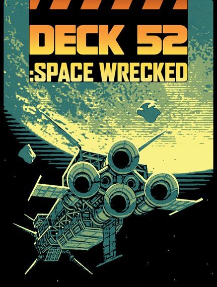 DECK 52: Space Wrecked (2021) Board Game