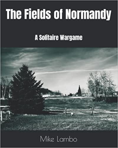 The Fields of Normandy: A Solitaire Wargame (2022) Board Game