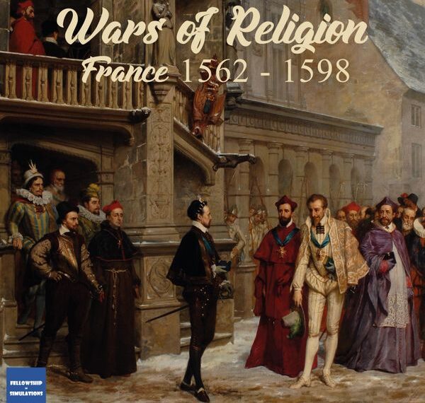 Wars of Religion, France 1562-1598 (2022) Board Game