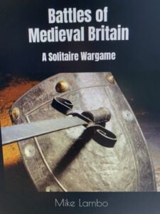 Battles of Medieval Britain: A Solitaire Wargame (2022) Board Game