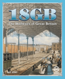 18GB: The Railways of Great Britain (2018) Board Game