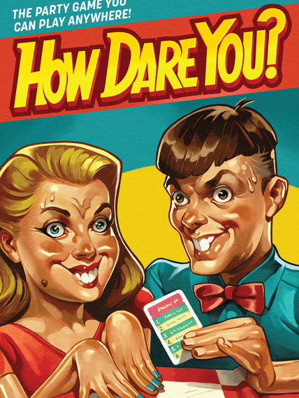 How Dare You? (2023) Board Game