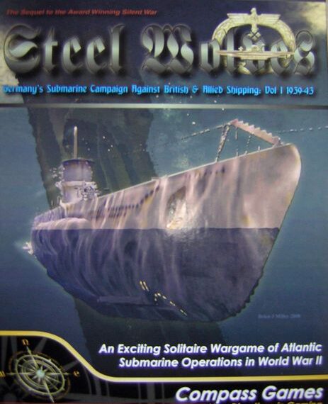 Steel Wolves: Germany’s Submarine Campaign Against British & Allied Shipping – Vol 1 1939-43 (2010)…